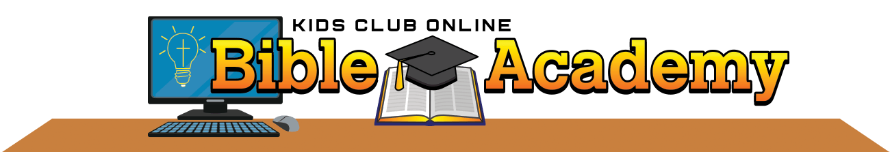 Kids Club Online Bible Academy