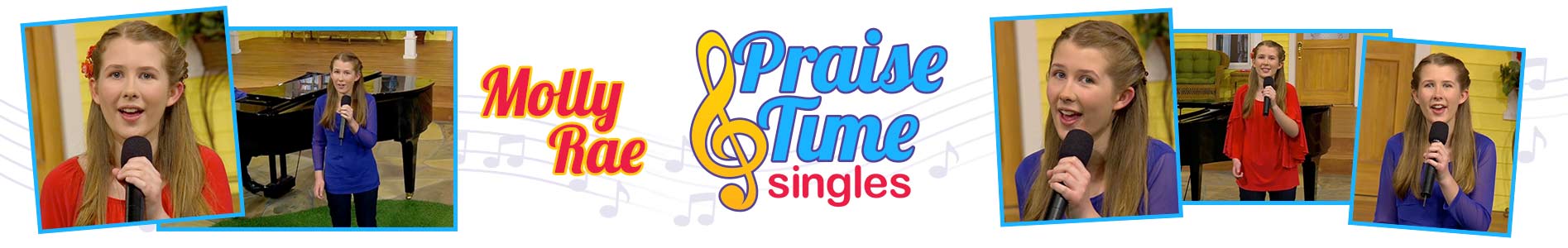 Molly Rae praise time singles header collage image