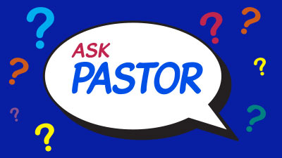 ASk Pastor