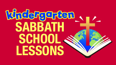 Kindergarten Sabbath School Lessons