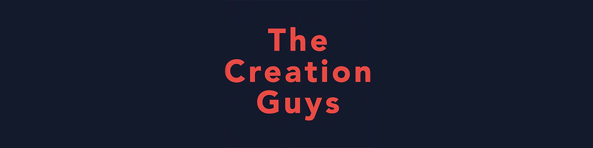 The Creation Guys - Kyle Justice & Pat Roy